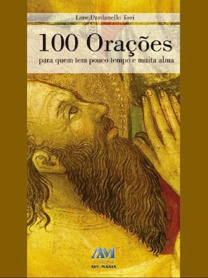 cover image of 100 orações para quem tem pouco tempo e muita alma
